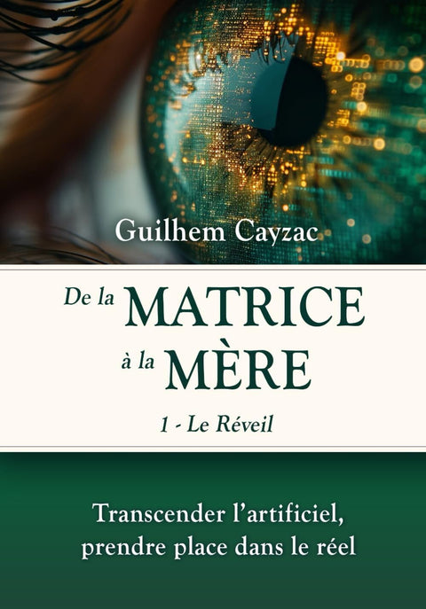 De la matrice à la Mère - Le Réveil (tome 1)