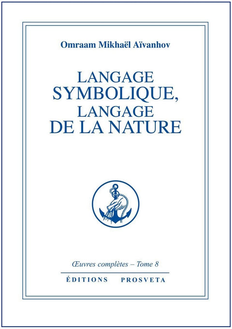 Le langage symbolique Langage de la nature