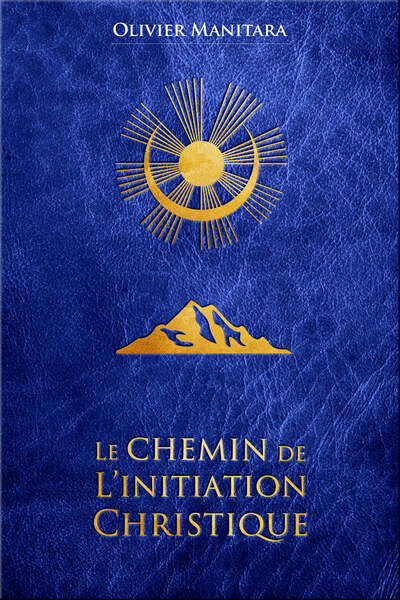 Le chemin de l'initiation Christique