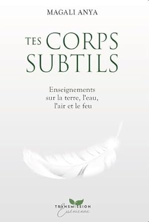 Tes corps subtils