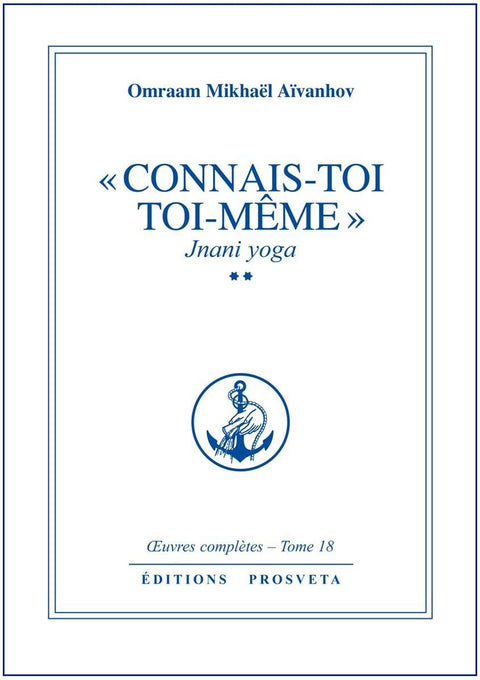 Connais-toi toi-même : jnani yoga T2