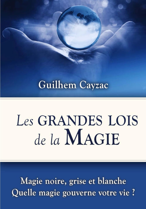 Les Grandes Lois de la Magie