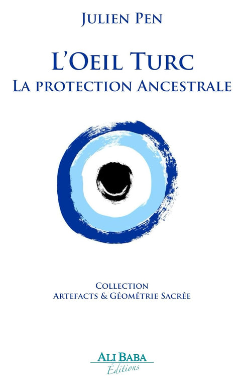 L’Oeil Turc: La protection Ancestrale