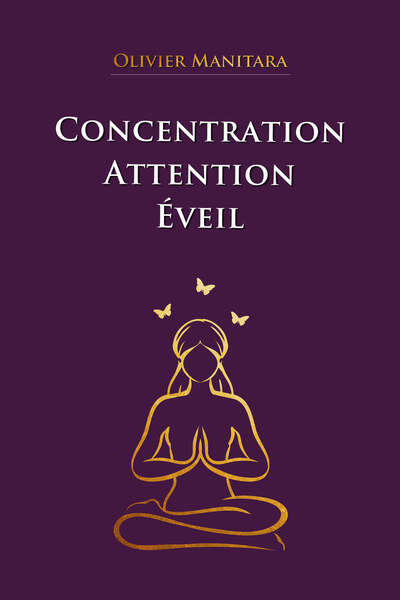 Concentration, attention, eveil