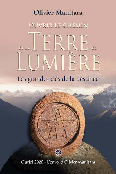 Ouvrir le chemin de la terre de Lumière