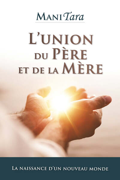 L'union du Père et de la Mère