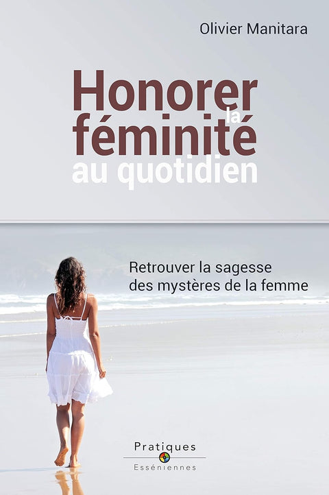 Honorer la féminité au quotidien