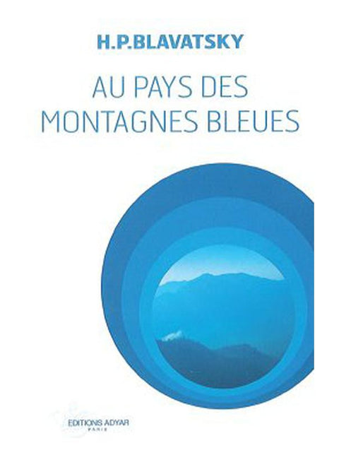 Au pays des montagnes bleues