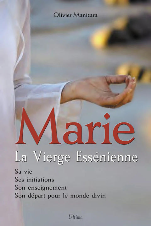 Marie, la Vierge essénienne