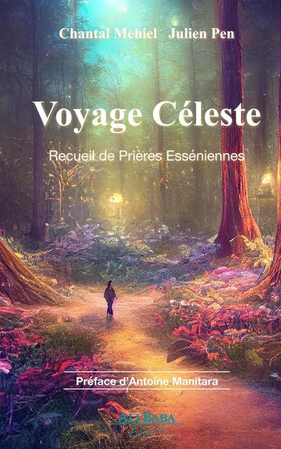 Voyage Céleste Recueil de Prières Esséniennes