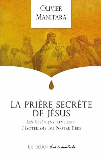 La prière secrète de Jésus